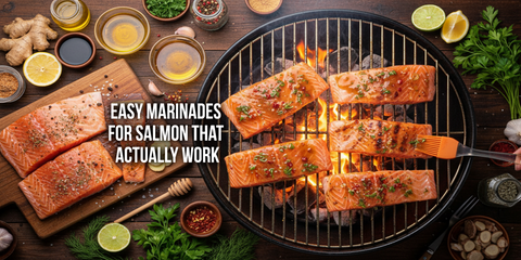 Easy Marinades for Salmon That Actually Work