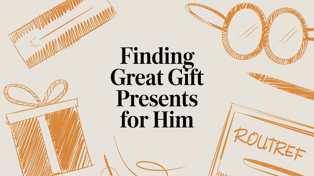 Finding Great Gift Presents for Him