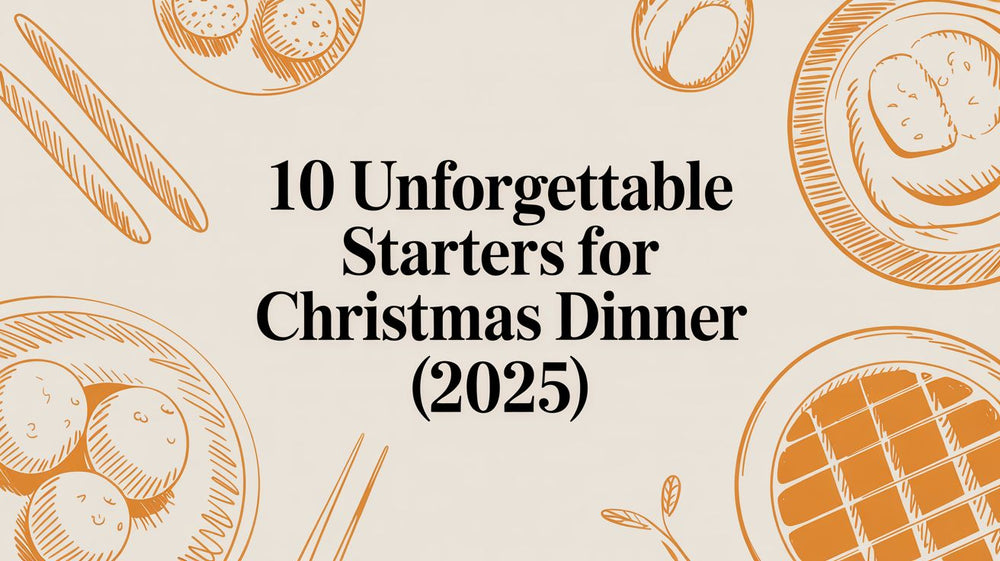 10 Unforgettable Starters for Christmas Dinner Ideas (2025)